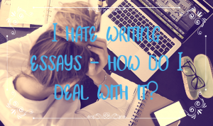i hate writing essays