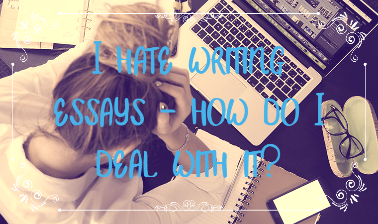why do i hate writing essays